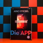 Arno Strobel Die App Cover Datensicherheit Datensicherheit