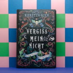 Kerstin Gier Vergiss mein Nicht Cover Protagonist mit Schwächen Protagonist mit Schwächen