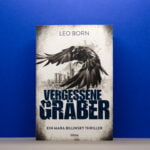 Leo Born Vergessene Graeber Cover plötzliche Wendungen plötzliche Wendungen