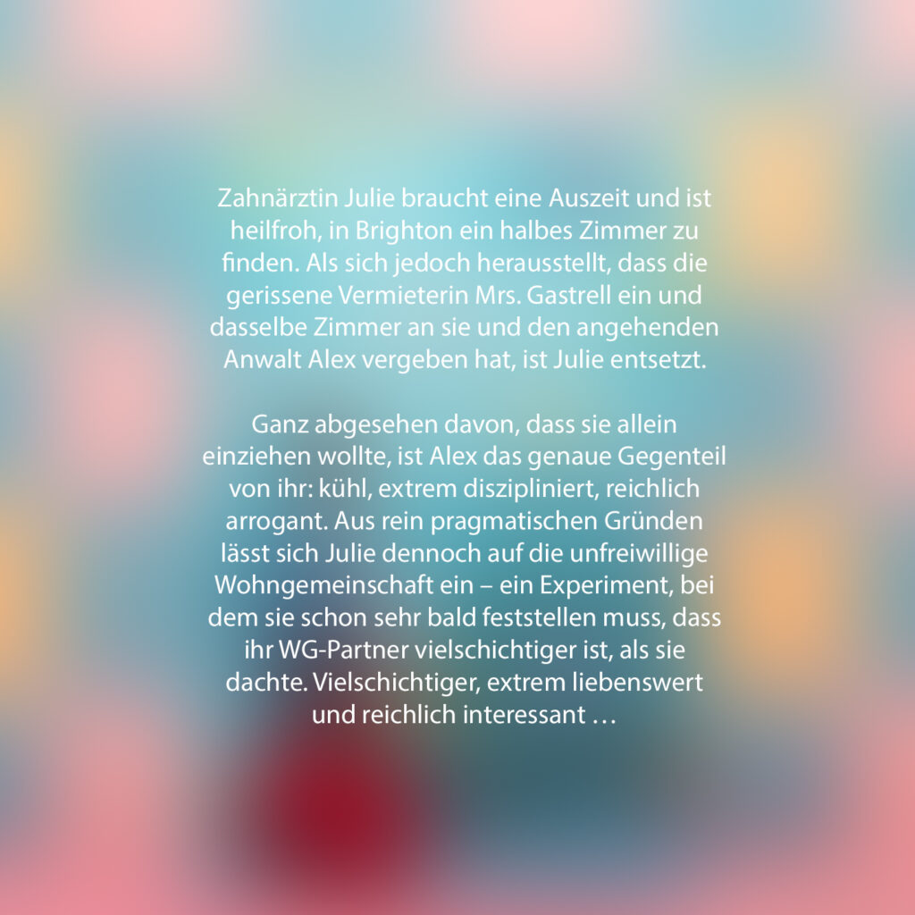 Anne Sanders Liebe kann doch jedem mal passieren Klappentext Lesestube, Liebesgeschichte/Belletristik Auszeit, Experiment, halbes Zimmer, Humorvoll, liebenswert, vielschichtigkeit, Wohngemeinschaft